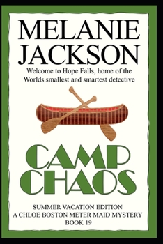 Camp Chaos: A Chloe Boston Mystery - Book #19 of the Chloe Boston Mysteries