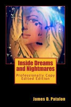 Paperback Inside Dreams and Nightmares: Professionally Copy Edited Edition Book
