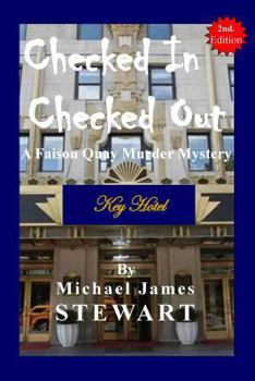 Paperback Checked In / Checked Out: A Faison Quay Murder Mystery Book