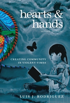 Paperback Hearts & Hands: Creating Community in Violent Times Book