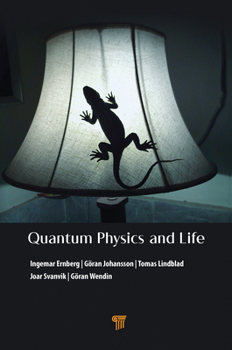 Paperback Quantum Physics and Life: How We Interact with the World Inside and Around Us Book
