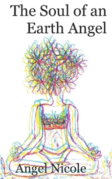 Paperback The Soul of an Earth Angel Book