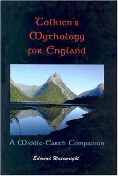 Hardcover Tolkien's Mythology for England: A Middle-Earth Companion Book