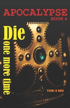 Paperback Apocalypse: Die One More Time Book