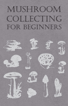 Paperback Mushroom Collecting for Beginners Book