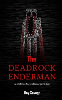 Paperback The Deadrock Enderman: An Unofficial Minecraft Creepypasta Novel Book