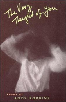 Paperback The Very Thought of You: Poems (Contemporary Poetry Series) Book