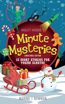 Paperback Hailey Haddie's Minute Mysteries Christmas Edition: 15 Short Stories For Young Sleuths Book