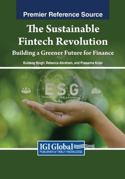 Paperback The Sustainable Fintech Revolution: Building a Greener Future for Finance Book
