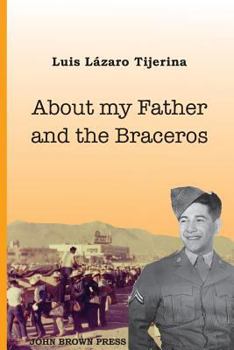 Paperback About My Father and the Braceros Book