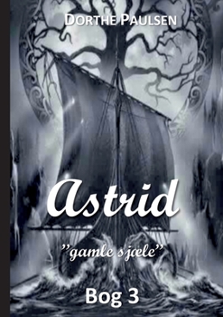 Astrid 3: Gamle sj?le