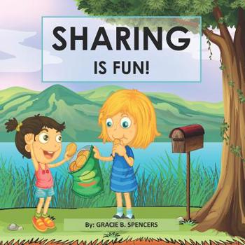 Paperback Sharing Is Fun!: A Children's Values Book