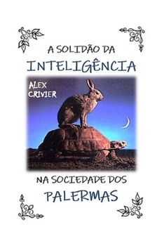 Paperback A solidão da inteligência na sociedade dos palermas [Portuguese] Book