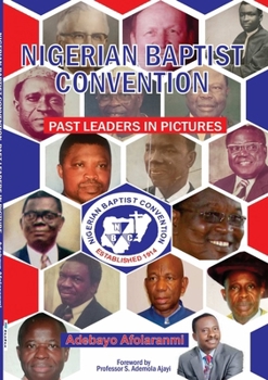 Paperback Nigerian Baptist Convention Past Leaders in Pictures Book