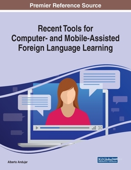 Paperback Recent Tools for Computer- and Mobile-Assisted Foreign Language Learning Book