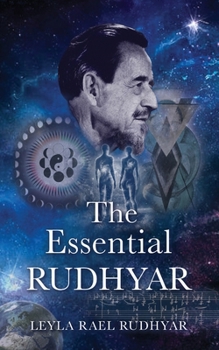 Paperback The Essential Rudhyar: An Outline and an Evocation Book