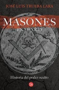 Paperback Los Masones en Mexico = Freemasons in Mexico [Spanish] Book