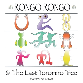 Paperback Rongo Rongo & the Last Toromiro Tree Book