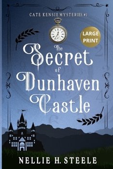 The Secret of Dunhaven Castle: A Cate Kensie Mystery (Cate Kensie Mysteries)