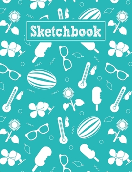 Paperback Sketchbook: 8.5 x 11 Notebook for Creative Drawing and Sketching Activities with Summer Themed Cover Design Book