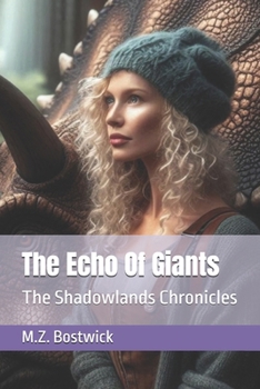 The Echo Of Giants (The Shadowlands Chronicles)