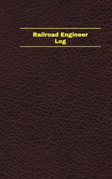 Paperback Railroad Engineer Log (Logbook, Journal - 96 pages, 5 x 8 inches): Railroad Engineer Logbook (Deep Wine Cover, Small) Book