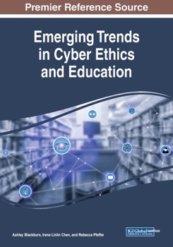 Paperback Emerging Trends in Cyber Ethics and Education Book