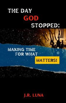 Paperback The Day God Stopped: Making Time For What Matters Book