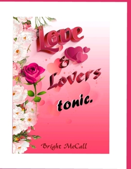 Paperback Love and Lovers tonic: Tapping into the power of love Book