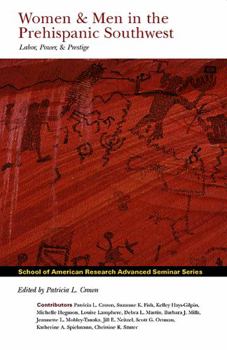 Paperback Women and Men in the Prehispanic Southwest: Labor, Power, and Prestige Book