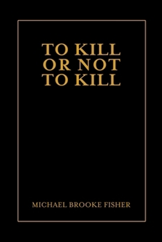 Paperback To Kill or Not to Kill Book