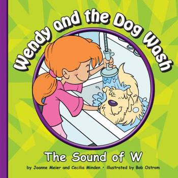 Library Binding Wendy and the Dog Wash: The Sound of W Book