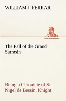 The Fall of the Grand Sarrasin