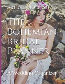 Paperback The Bohemian Bridal Planner: A Wedding Organizer Book