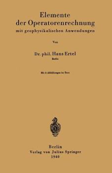Paperback Elemente Der Operatorenrechnung Mit Geophysikalischen Anwendungen [German] Book