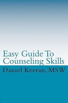 Paperback Easy Guide To Counseling Skills Book