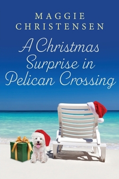 Paperback A Christmas Surprise in Pelican Crossing Book