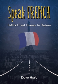 Paperback Speak French Simplified French Grammar for Beginners Book