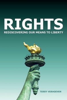 Paperback Rights: Rediscovering Our Means To Liberty Book