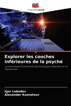 Paperback Explorer les couches inférieures de la psyché [French] Book