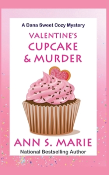 Paperback Valentine's Cupcake & Murder (A Dana Sweet Cozy Mystery Book 6) Book