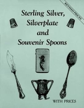 Paperback Sterling, Silverplate, & Souvenir Spoons Book