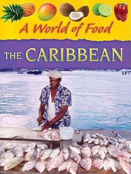 Hardcover The Caribbean (A World of Food) Book