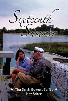 Paperback Sixteenth Summer: The Sarah Bowers Series Book