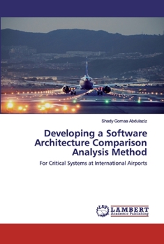 Paperback Developing a Software Architecture Comparison Analysis Method Book