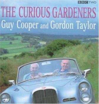 Hardcover The Curious Gardeners: Obsession and Diversity in 45 British Gardens Book