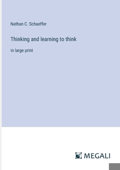 Paperback Thinking and learning to think: in large print Book