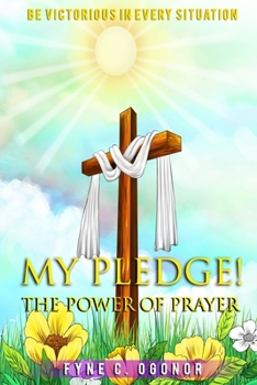 Paperback My Pledge!: The Power of Prayer Book