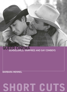 Paperback Queer Cinema: Schoolgirls, Vampires and Gay Cowboys Book