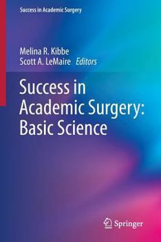 Success in Academic Surgery: Basic Science